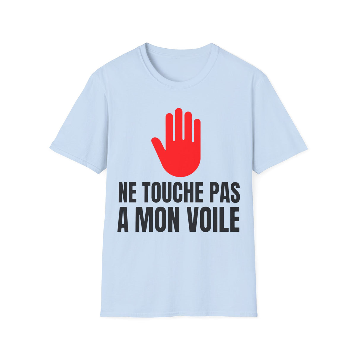 T-Shirt — « Ne Touche Pas À Mon Voile » | Édition Limitée - LUMÏA