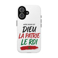 Phone Case - "Notre Devise Est: Dieu, La Patrie, Le Roi" French Patriotic Morocco Design