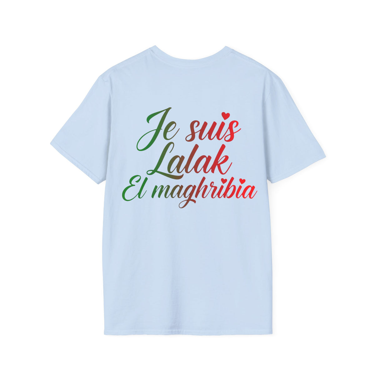T-Shirt « Je suis Lâlak El Maghribia » — Tee Casual Français-Arabe LUMÏA - LUMÏA