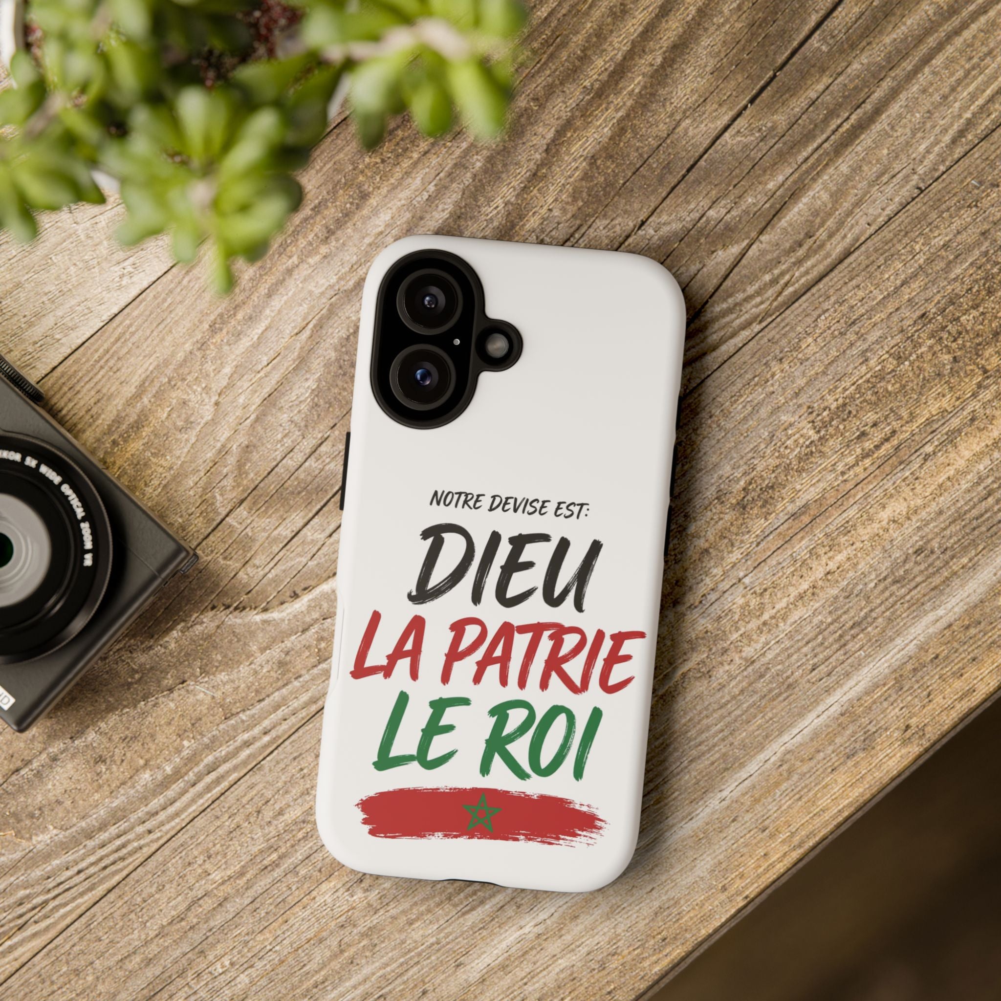 Phone Case - "Notre Devise Est: Dieu, La Patrie, Le Roi" French Patriotic Morocco Design